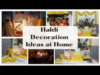 Haldi Decoration Ideas at Home || Haldi Ceremony Decor Ideas