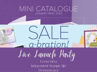 Launch Party for the 2023 January - April Mini and Sale-a-bration from Stampin' Up!®