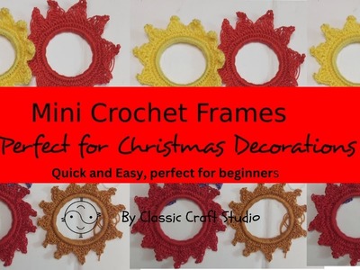 MINI CROCHET FRAMES,perfect for Christmas or window decorations.Beginners project with free patterns