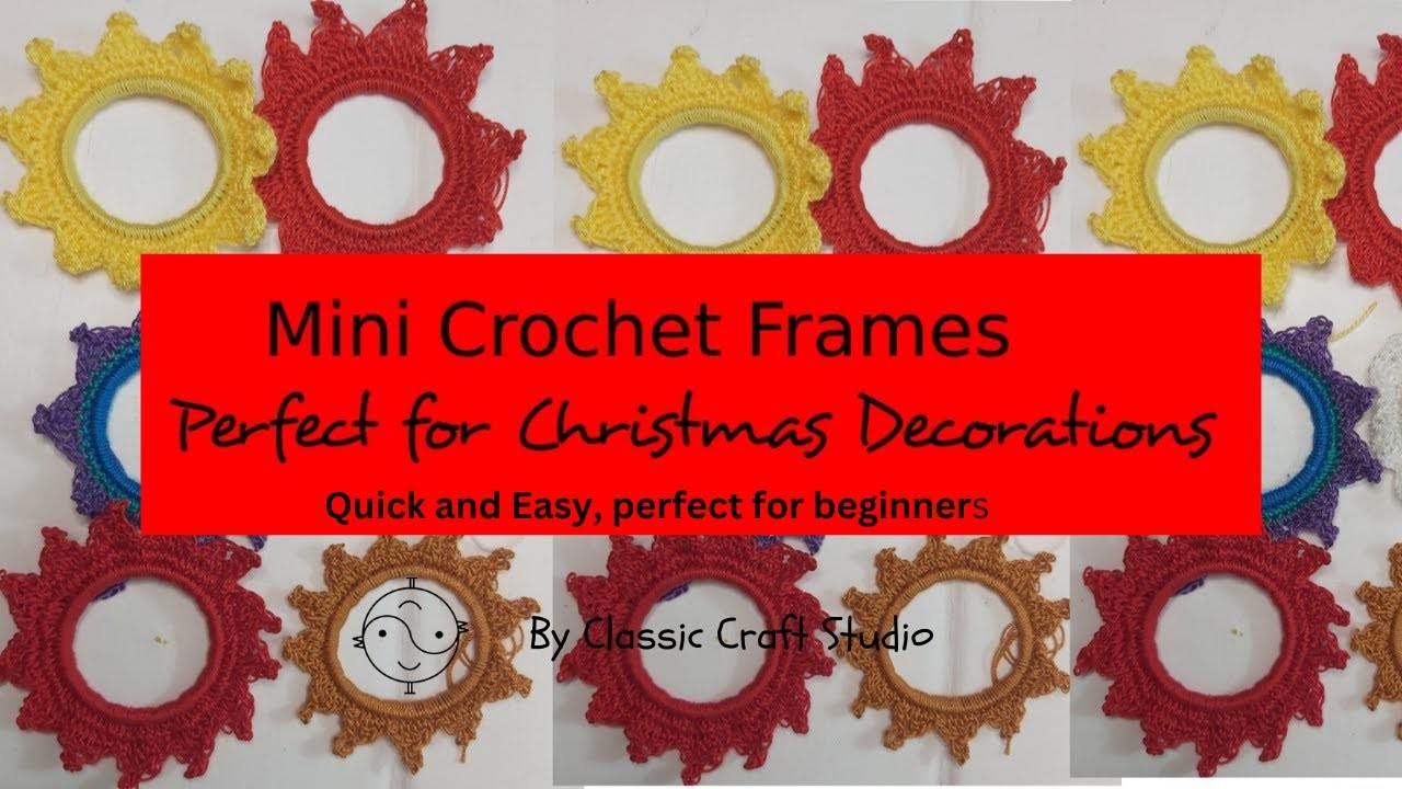 MINI CROCHET FRAMES,perfect for Christmas or window decorations.Beginners project with free patterns