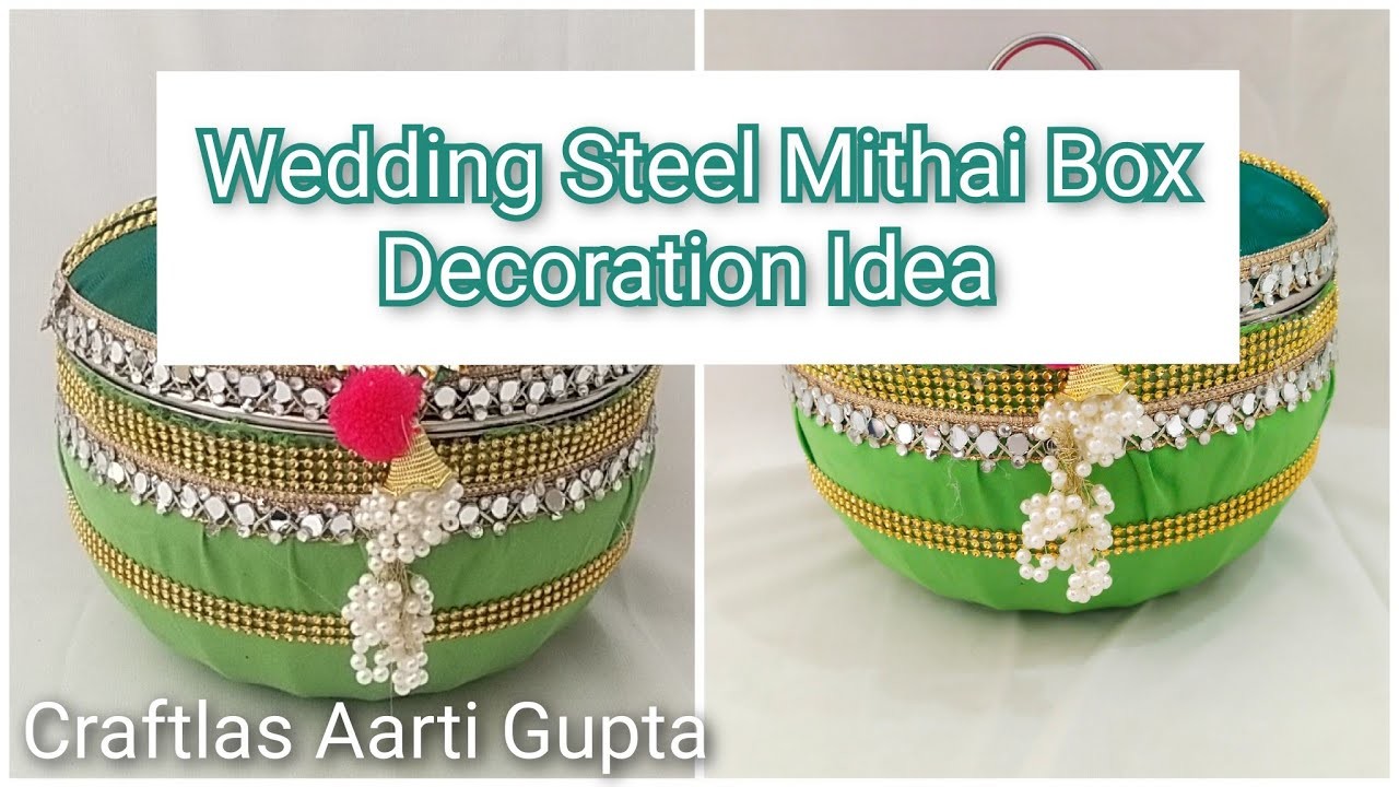 Wedding Steel Mithai Box Decoration Idea| Unique Wedding Packing Idea @craftlas_aartigupta