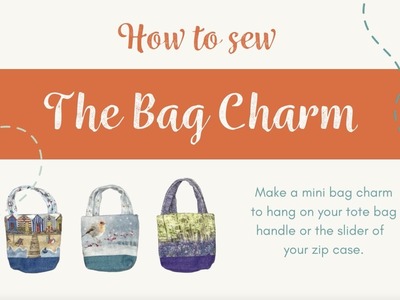 Amber Makes Sewing Tutorial - How To Sew a Mini Bag Charm