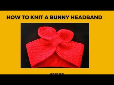 Christmas Bunny Headband. Knitting for beginners Project of the month.