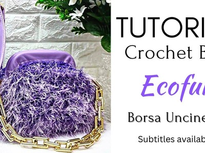 Crochet Bag Tutorial "Ecofur".Borsa Uncinetto @Handmadebyoby
