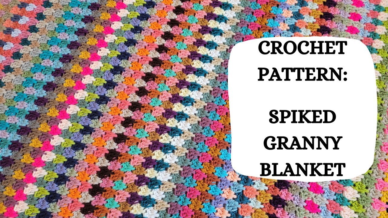 Crochet Pattern: Spiked Granny Blanket | Tutorial, DIY, Beginner Crochet, Easy Crochet Blanket, Cute