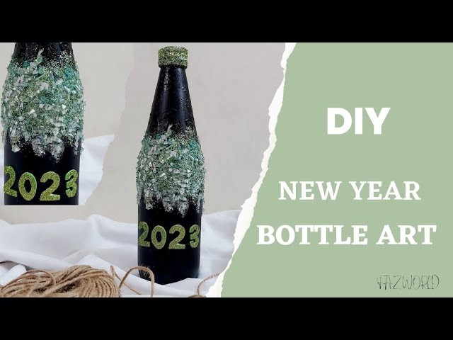 DIY Newyear Bottle Art|Crushed Glass Bottle Art|Newyear 2023 Craft|Easy Bottle Craft @fazworld1788