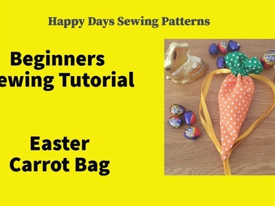 Easter Treats Carrot Bag Tutorial By Happy Days Sewing