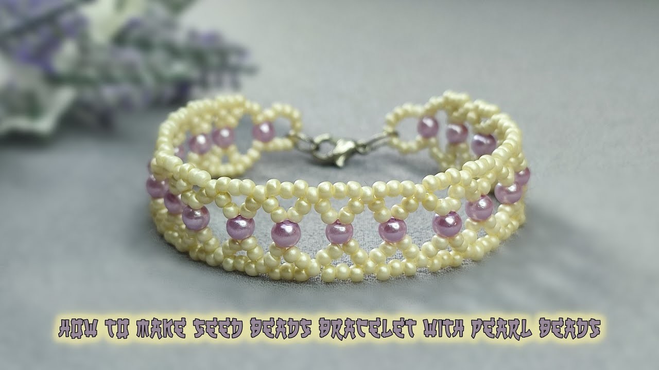 How to Make Seed Beads Bracelet with Pearl Beads | Beaded Bracelet Tutorial