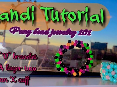 #kanditutorial : ‘V Bracelet’ AKA Part of the ‘X Cuff’ (beginner steps) | Pony Bead Jewelry 101