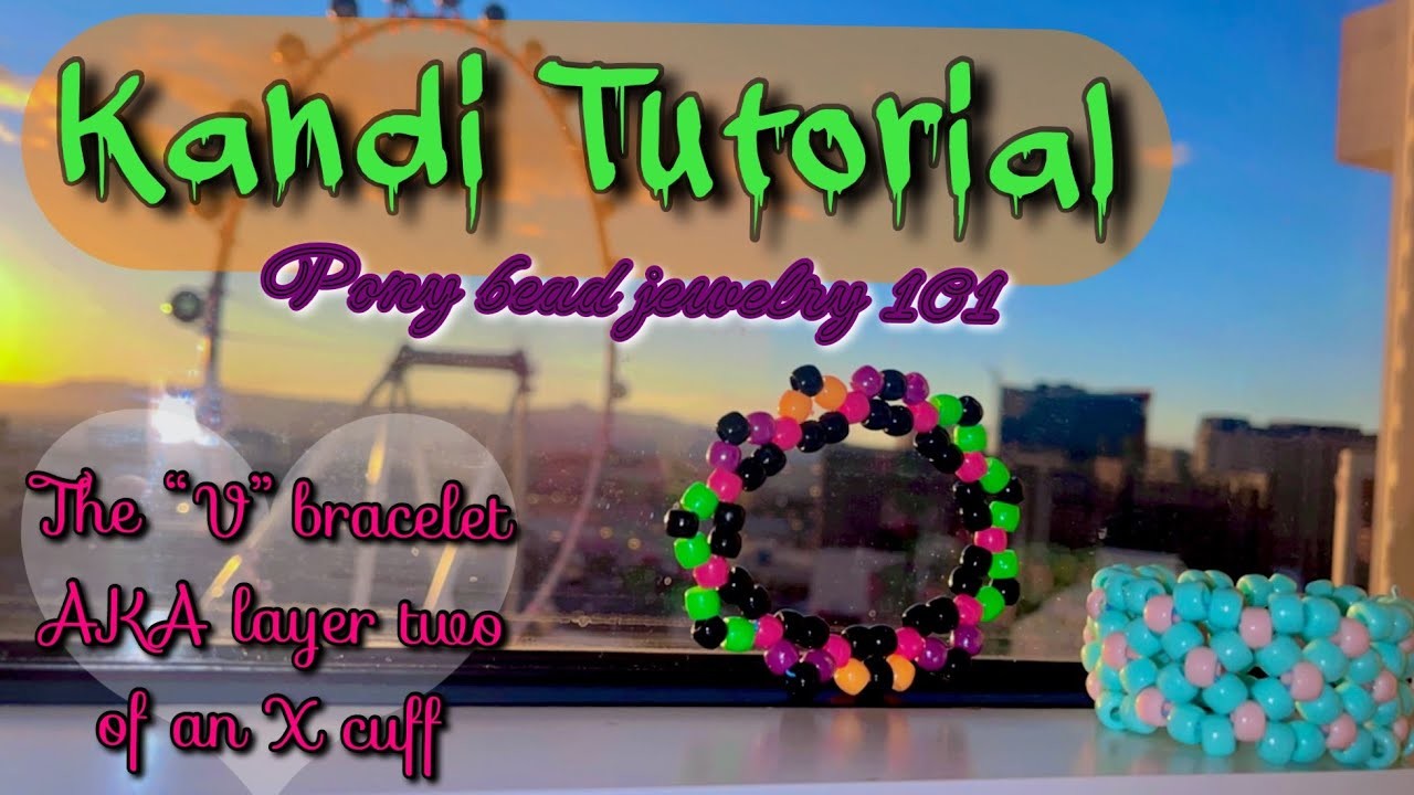 #kanditutorial : ‘V Bracelet’ AKA Part of the ‘X Cuff’ (beginner steps) | Pony Bead Jewelry 101