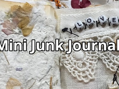 MINI JUNK JOURNAL with fabric and handmade paper.