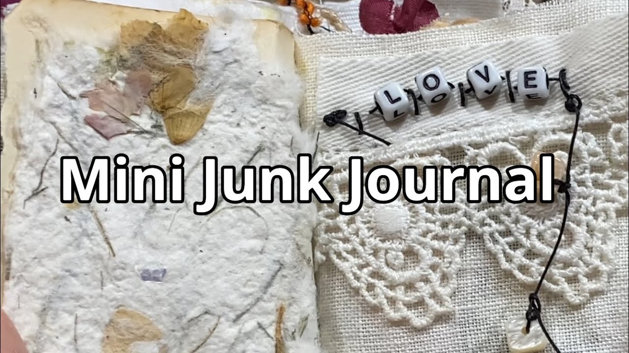 MINI JUNK JOURNAL with fabric and handmade paper.