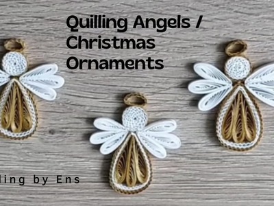 Quilling Angels || Christmas Ornaments #quilling #diycrafts #diy #quillingart #filigrana #papercraft