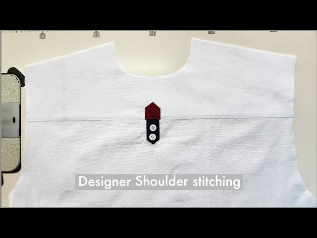 Sew a latest designer Shoulder || designer shirt Shoulder stitching simple method ||