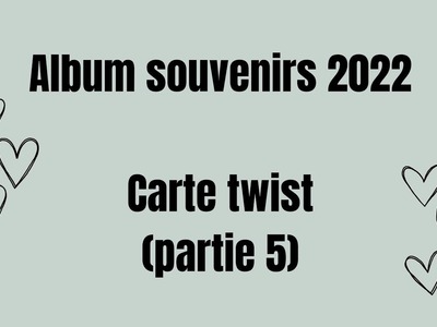 Carte twist (partie 5) album souvenirs 2022,100% action #scrapbooking #action #tuto