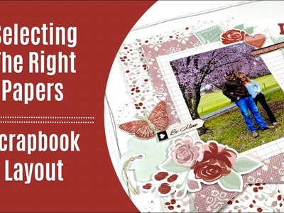 Choosing The Right Patterned Papers. Scrapbook Layout