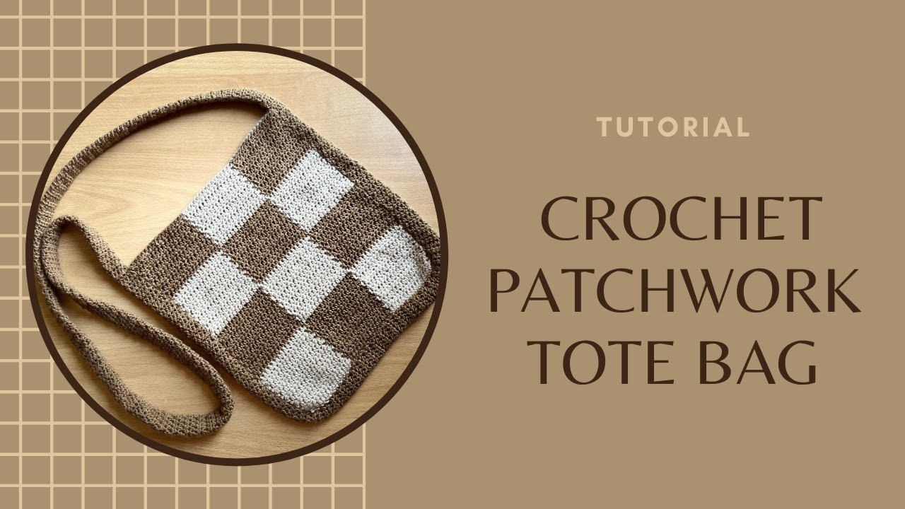 Crochet Patchwork Tote Bag Tutorial  [English]
