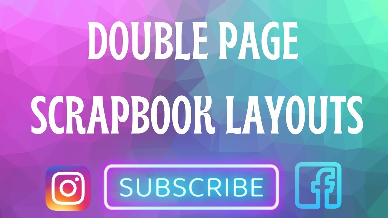 DOUBLEPAGE SCRAPBOOK LAYOUTS| SCRAPBOOKING_IDEAS| SCRAPBOOKING_DOUBLEPAGE INSPIRATION