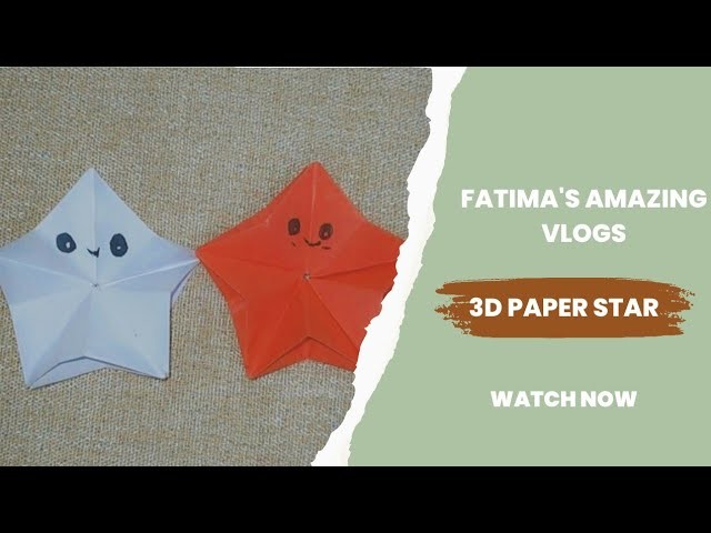 How to make 3D paper star.Preschool craft 3D star.kids craft.#fatimasamazingvlogs