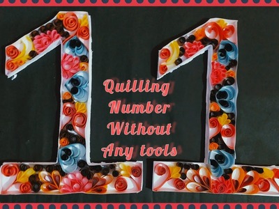 How to make Quilling Number 11.paper art.floral design.#quilling #quillingnumber #birthdaynumber ????️????