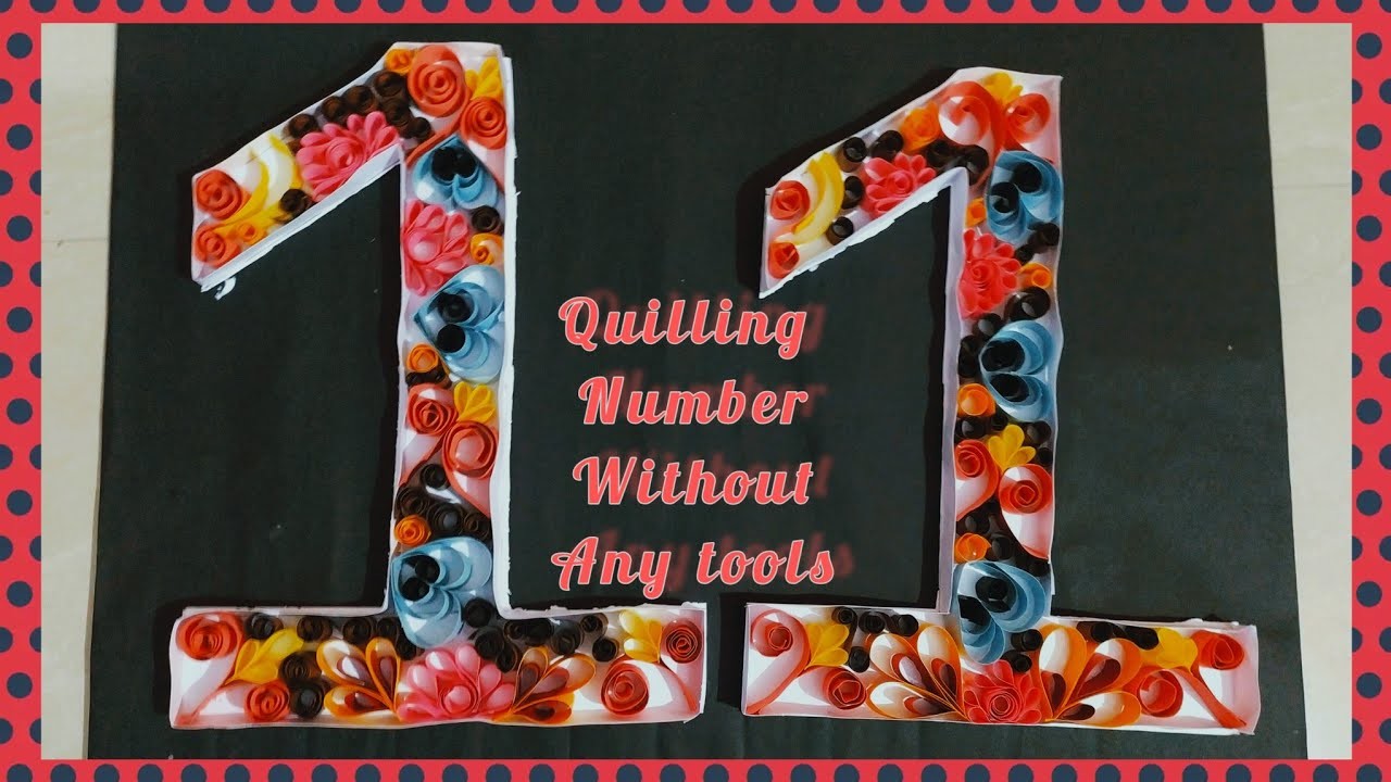 How to make Quilling Number 11.paper art.floral design.#quilling #quillingnumber #birthdaynumber ????️????