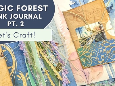 Magic Forest Fairy Junk Journal With Me | Page Ideas | GGG Junk Journal Tutorials and Printables