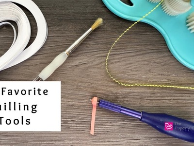 My Favorite Quilling Tools | Paper Crafting | Quilling for Beginners