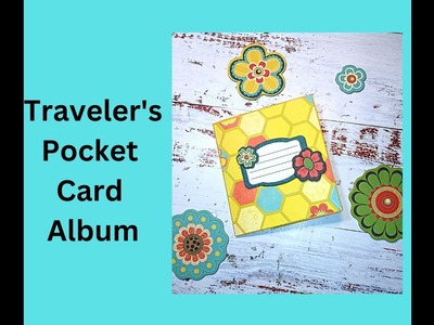 Scrapbooking Traveler's Pocket Card Album.@BoBunnyPress Hello Sunshine.TUTORIAL.SNAIL MAIL IDEAS