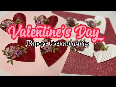 Valentine’s Day Paper Ornament DIY