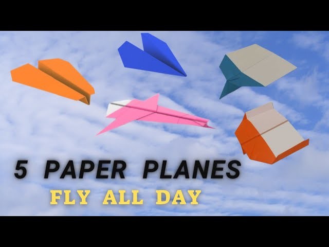 5-best-flying-paper-planes-paper-plane-making-how-to-make-paper