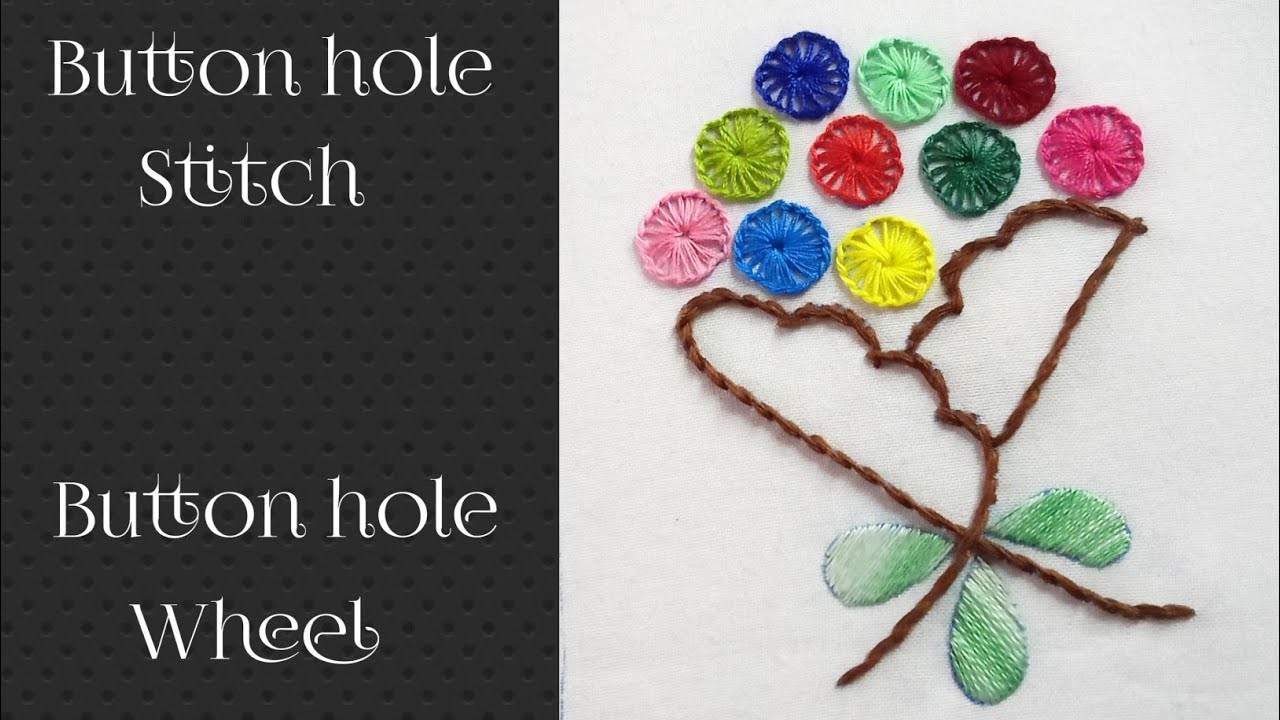 Buttonhole stitch, Buttonhole wheel, hand embroidery