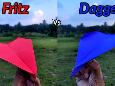 Fritz vs Dagger Paper Planes Flying Comparison and Making