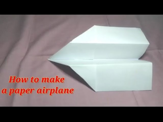 How To Make A Paper Airplane - Best Paper Planes In The World - Paper Airplanes That Fly Far
