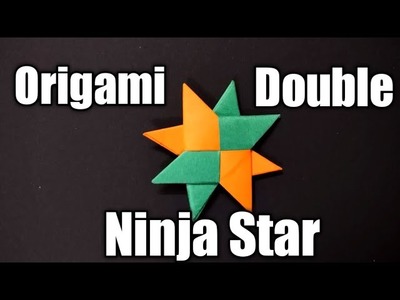 How To Make A Paper Double Ninja Star - Origami 8 - Pointed Star