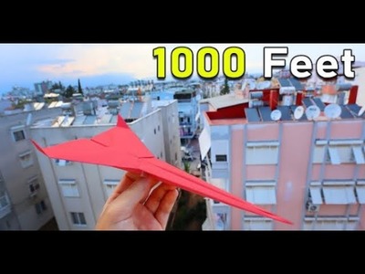 Make a Paper Airplane that flies 1000 Feet