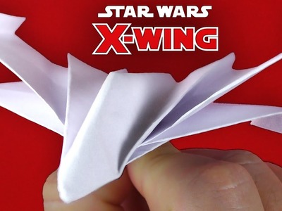 STAR WARS Paper Plane - How to make a Paper Airplane that flies far. X-WINGS