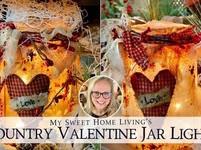 Super Easy Primitive Valentine Tea Bag Jar Light
