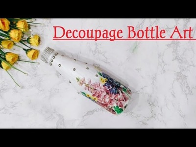 Very Easy And Beautiful Decoupage Bottle Art(Decopage on glass bottle for beginners)