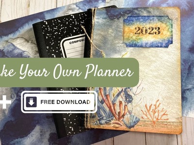 2023 Make Your Own Planner - Free Downloads