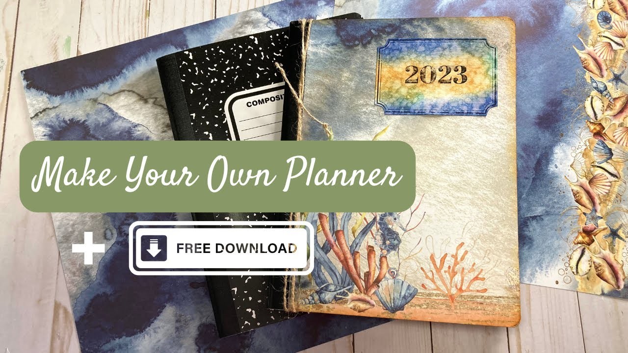 2023 Make Your Own Planner - Free Downloads