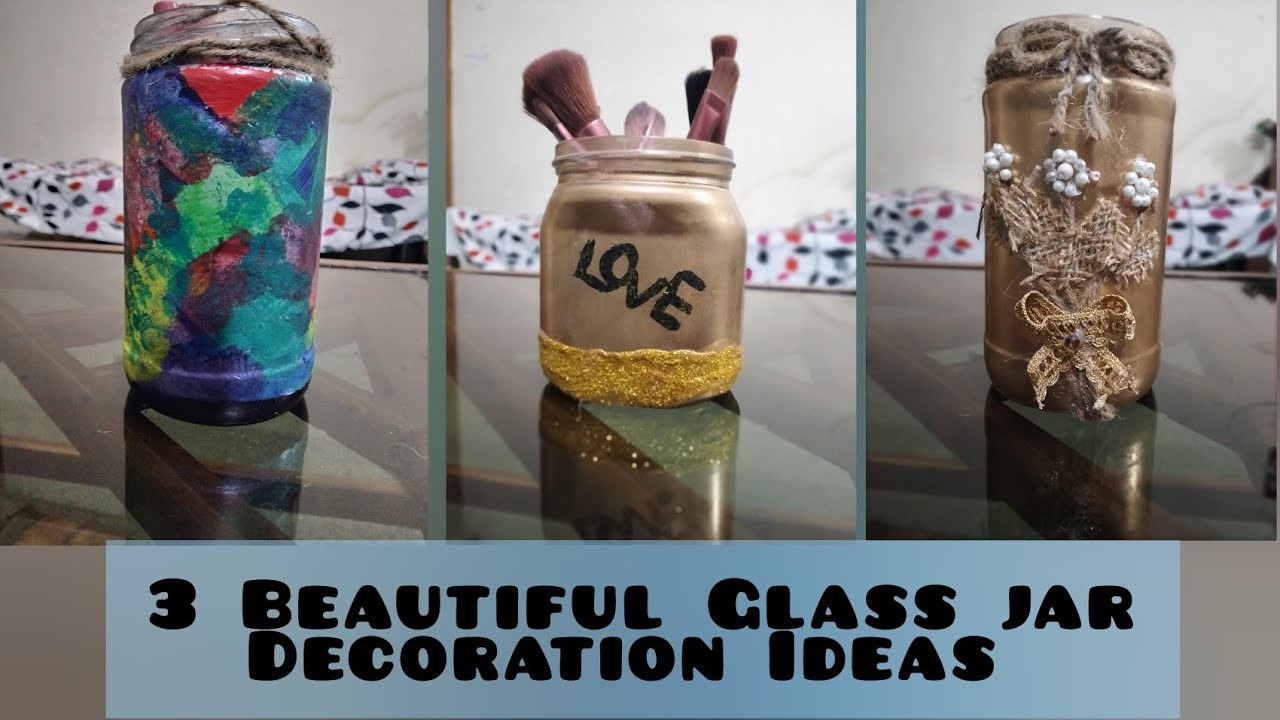 3 Beautiful Glass jar Decoration Ideas||Glass jar reuse ideas