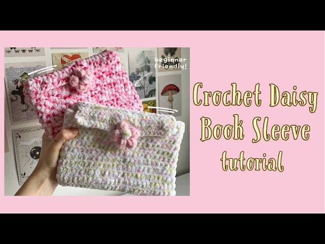 Crochet puff daisy book sleeve tutorial????easy beginner crochet | fluffy yarn | thisfairymade