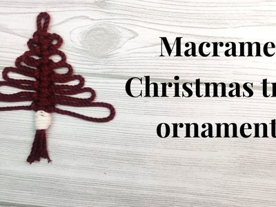 DIY MACRAME CHRISTMAS TREE | EASY MACRAME TUTORIAL | MACRAME CHRISTMAS ORNAMENT