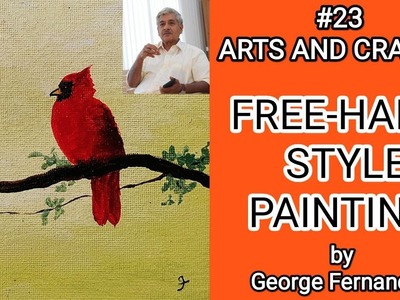 FREE-HAND STYLE PAINTING OF BIRD|FLORA ARTS AND CRAFTS|#23|George Fernandez|#diy #youtube #trending
