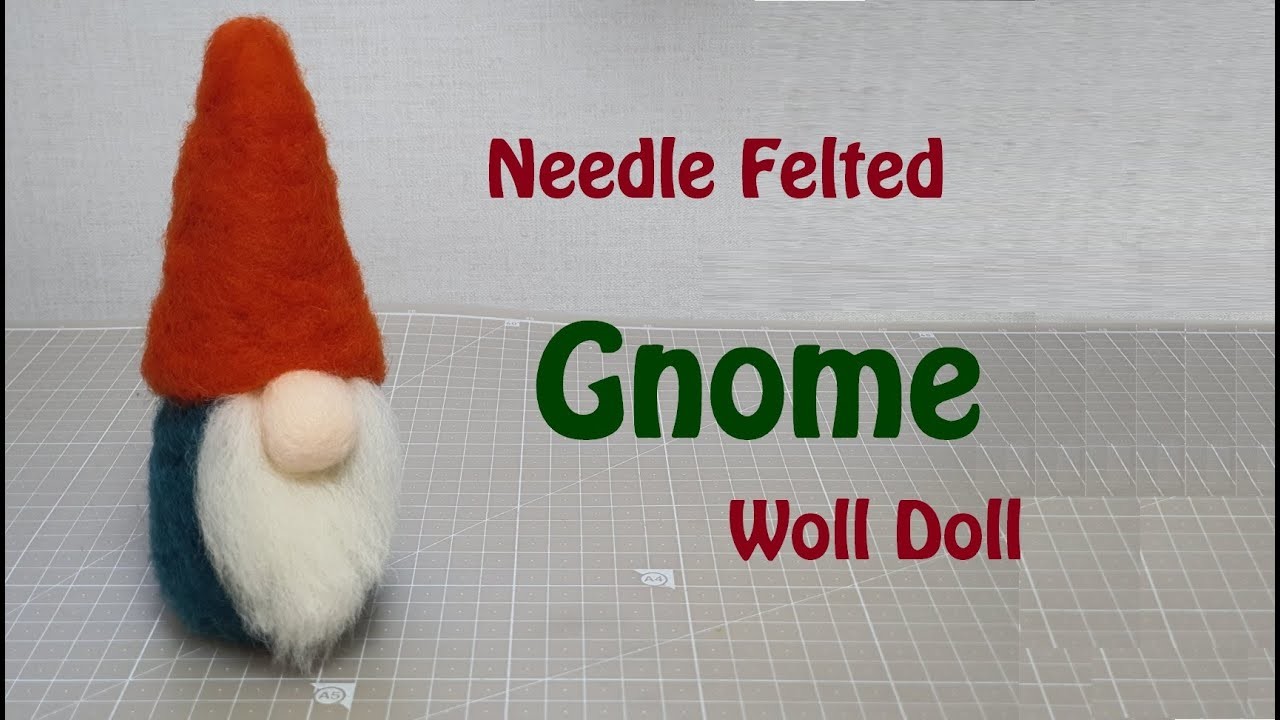 Gnome DIY - Making a needle felted wool doll.