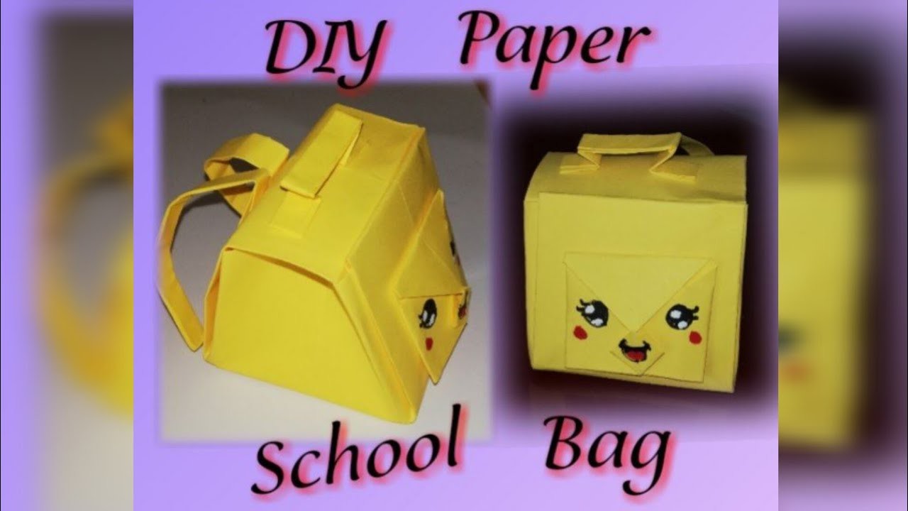 HOW TO MAKE PAPER SCHOOL BAG #diy