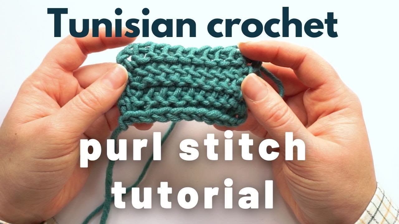 Tunisian purl stitch tutorial - two ways to make Tps - Tunisian Crochet basics 3