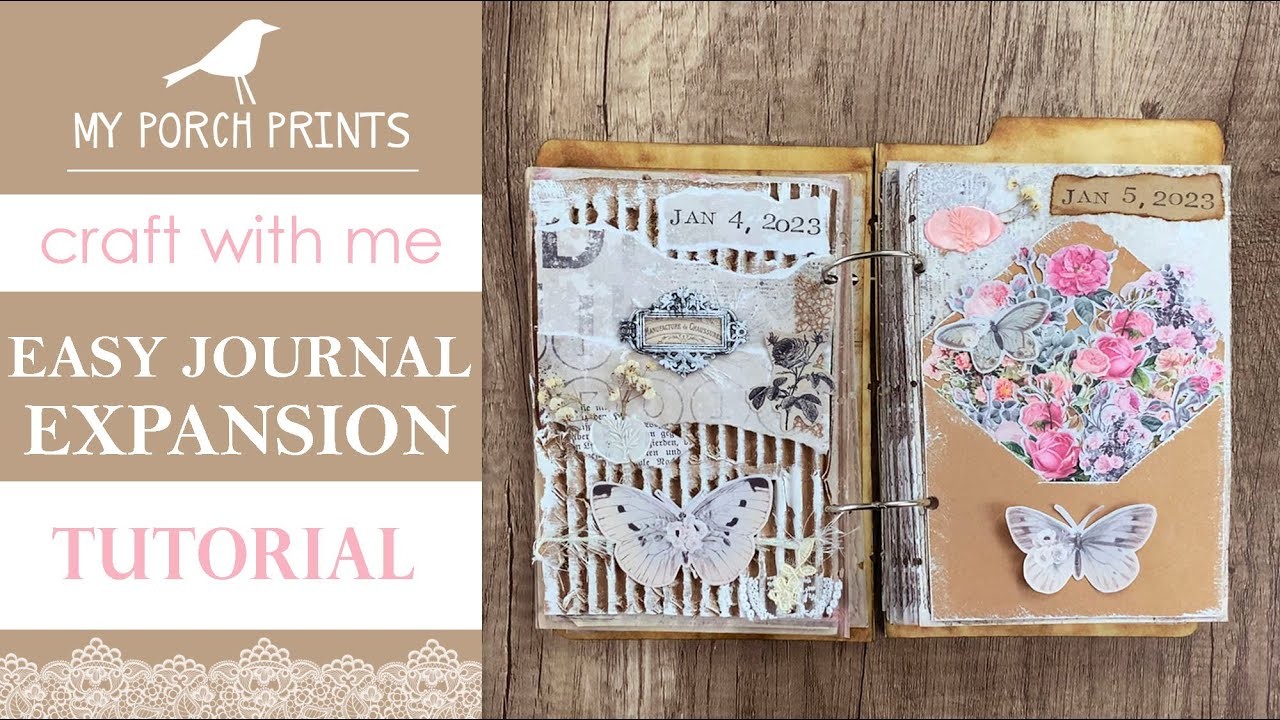 EASY JOURNAL EXPANSION: JUST JOURNAL!  | Craft With Me!???? | My Porch Prints Junk Journal Tutorials