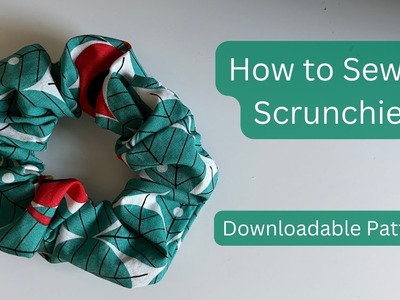 How to Sew a Scrunchie | DIY Scrunchie | Beginner Sewing Scrunchie Pattern | Sew Hair Accessories
