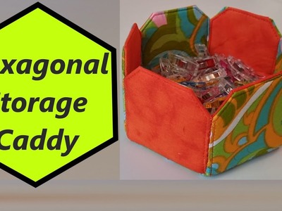 Learn how to cut Hexagon shapes DIY storage caddy fabric container. Sewline glue pen